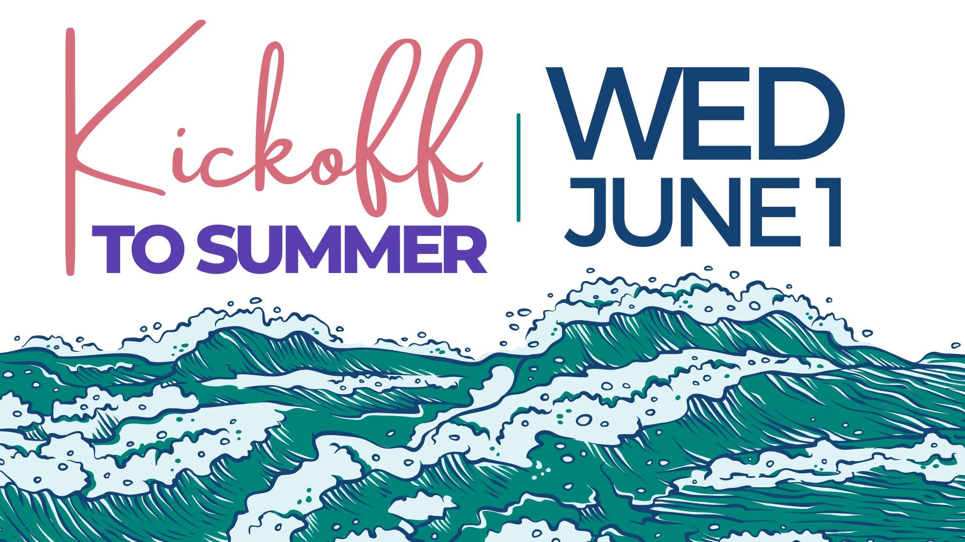 Kickoff to Summer