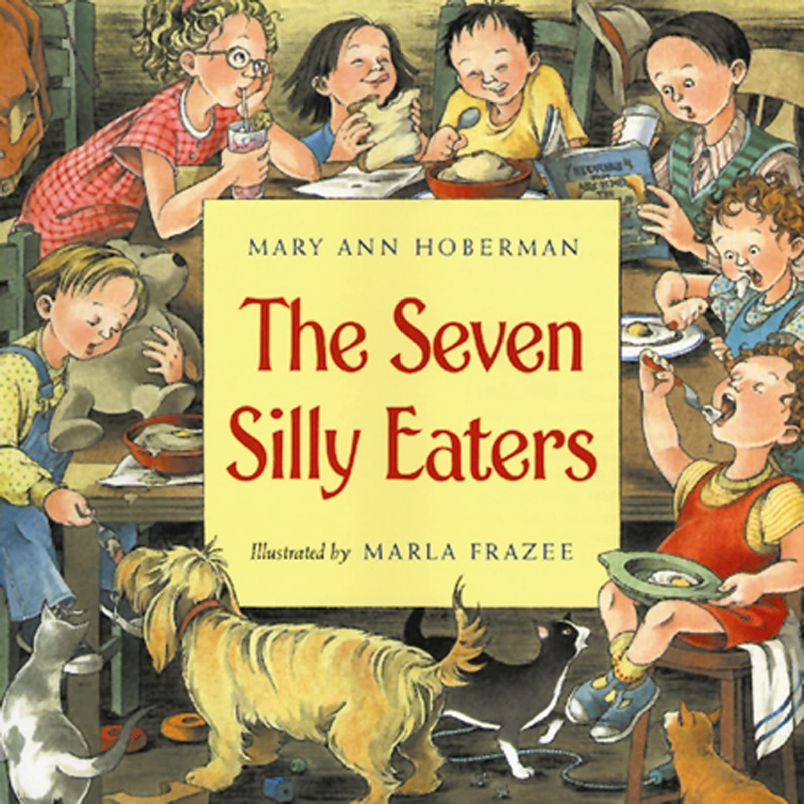 Seven Silly Eaters The by Mary Ann Hoberman